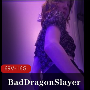 BadDragonSlayer小姐姐合集：OnlyFans博主，身材娇小硬抗巨W，分为两集！